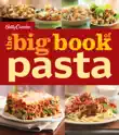 Betty Crocker The Big Book Of Pasta synopsis, comments