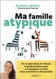 Ma famille atypique synopsis, comments