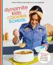 Dynamite Kids Cooking School synopsis, comments