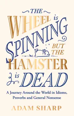 the wheel is spinning but the hamster is dead book cover image