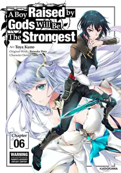 a boy raised by gods will be the strongest chapter 6 book cover image