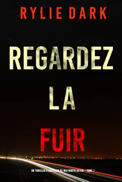 regardez-la fuir (un thriller à suspense de mia north du fbi – tome 1) book cover image