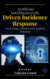 AI Driven Incidence Response synopsis, comments