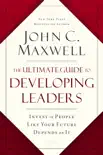 The Ultimate Guide to Developing Leaders synopsis, comments