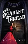 The Scarlet Thread synopsis, comments