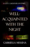 Well-Acquainted with the Night synopsis, comments
