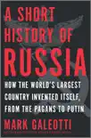 A Short History of Russia synopsis, comments