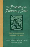 The Practice of the Presence of Jesus synopsis, comments