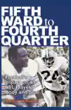 Fifth Ward to Fourth Quarter synopsis, comments