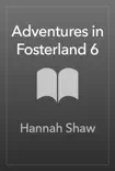 Adventures in Fosterland 6 synopsis, comments