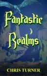 Fantastic Realms synopsis, comments