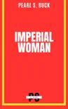 Imperial Woman synopsis, comments