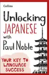 Unlocking Japanese with Paul Noble synopsis, comments
