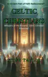 Celtic Christianity sinopsis y comentarios