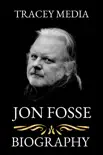 Jon Fosse Biography Book synopsis, comments