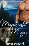 Moonlight Magic synopsis, comments