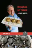 Chesapeake Bay Cooking with John Shields synopsis, comments