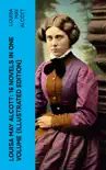 Louisa May Alcott: 16 Novels in One Volume (Illustrated Edition) sinopsis y comentarios