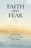 Faith over Fear synopsis, comments