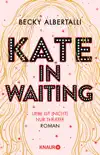 Kate in Waiting synopsis, comments