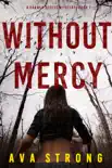 Without Mercy (A Dakota Steele FBI Suspense Thriller—Book 1) e-book Download