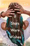 If Stars Were Wishes synopsis, comments