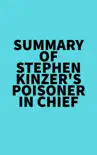 Summary of Stephen Kinzer's Poisoner in Chief sinopsis y comentarios