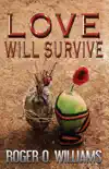 Love Will Survive synopsis, comments