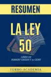 La Ley 50 por Robert Green y 50 Cent Resumen synopsis, comments