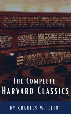 the complete harvard classics 2022 edition - all 71 volumes book cover image