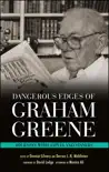 Dangerous Edges of Graham Greene sinopsis y comentarios