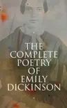 The Complete Poetry of Emily Dickinson synopsis, comments
