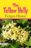 The Yellow Holly synopsis, comments