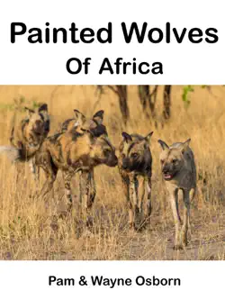 painted wolves of africa imagen de la portada del libro