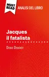 Jacques il fatalista di Denis Diderot (Analisi del libro) sinopsis y comentarios