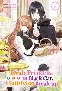 the drab princess, the black cat, and the satisfying break-up vol.4 book cover image