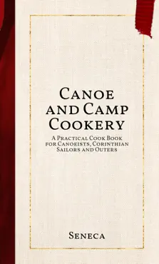canoe and camp cookery imagen de la portada del libro