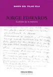 Jorge Edwards sinopsis y comentarios