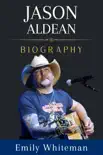 Jason Aldean Biography synopsis, comments