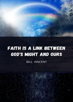 faith is a link between god's might and ours imagen de la portada del libro