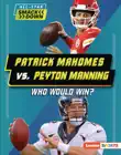 Patrick Mahomes vs. Peyton Manning synopsis, comments
