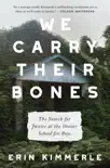 We Carry Their Bones book summary, reviews and download