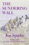 The Sundering Wall synopsis, comments