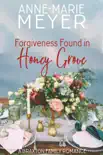 Forgiveness Found in Honey Grove synopsis, comments