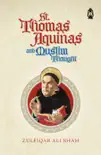 St. Thomas Aquinas and Muslim Thought synopsis, comments