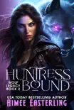 Huntress Bound synopsis, comments