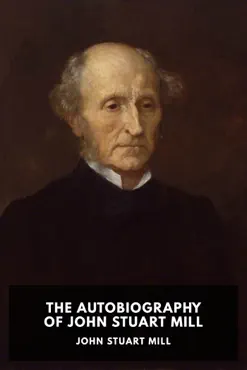 the autobiography of john stuart mill book cover image