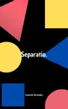 Separatio synopsis, comments