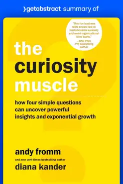 summary of the curiosity muscle by diana kander and andy fromm imagen de la portada del libro