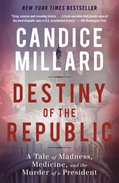 destiny of the republic book cover image